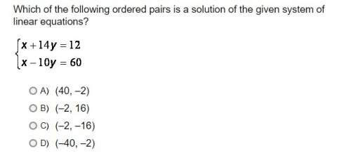Which of the following ordered pairs is a solution of the given system of linear equations? ( best a