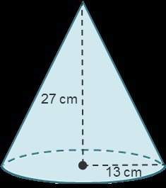What is the volume of a cone with a height of 27 cm and a radius of 13 cm? round your answer to the