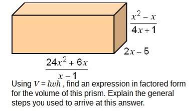 Using v = lwh , find an expression in factored form for the volume of this prism. explain the genera