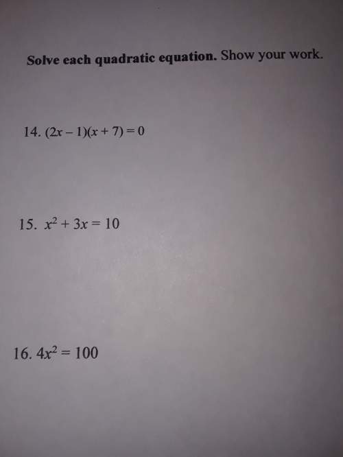 Solve each quadratic equation. show your work.