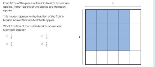Asap! worth 8 points"four-fifths of the pieces of fruit in maria's basket are apples. t