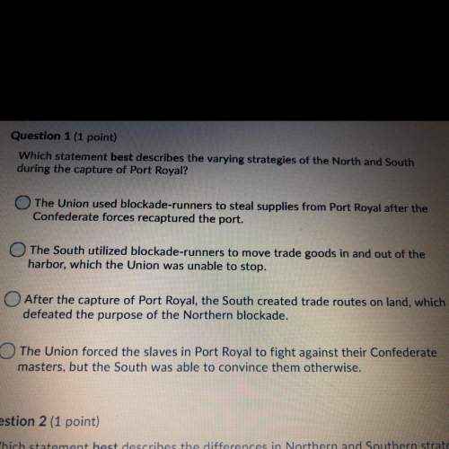 Which statement best describes the varying strategies of the north and south during the capture of p