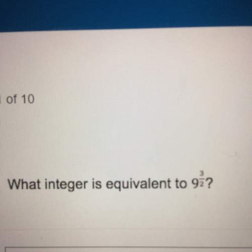 What integer is equivalent to 9^3/2