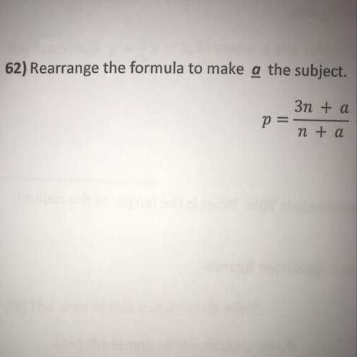 Rearrange the formula to make a the subject