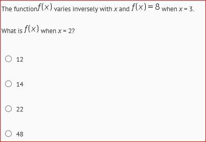 the function f(x) varies directly with x and f(x)=250 when x=50 what is f(x0 when x=5
