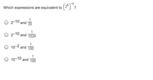 Which expressions are equivalent to the equation