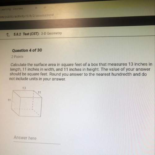 Question 4 of 30 2 points calculate the surface area in square feet of a box that measur