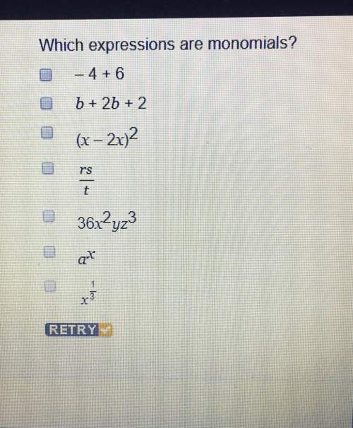 ** which expressions are monomials?  1. -4+6 2. b+2b+2 3. (x-2x)^2 4.