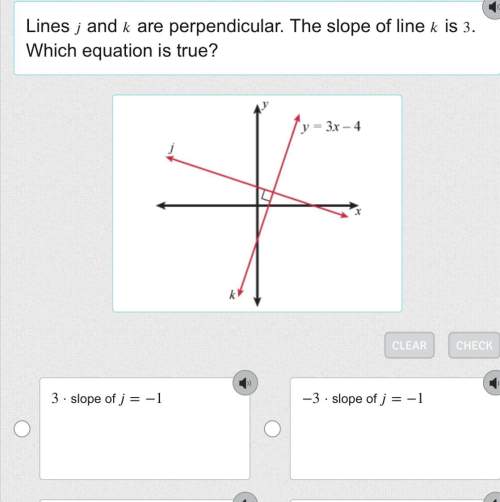 Lines  j and  k are perpendicular. the slope of line  k is 3