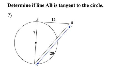 Determine if line ab is tangent to the circle.
