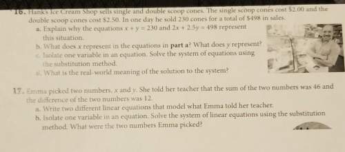 Ineed to know this problem by tomorrow can someone me out i'm stupid16 a, b, c, d, and