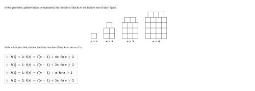 In the geometric pattern below, n represents the number of blocks in the bottom row of each figure.&lt;