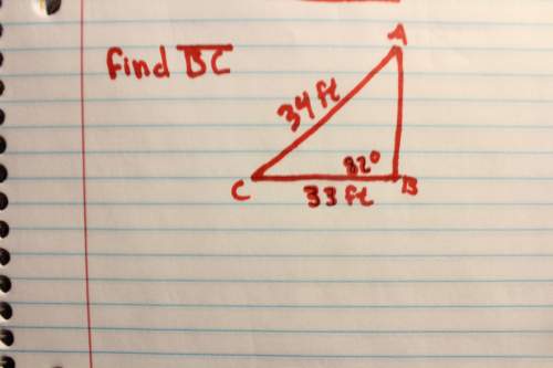 Find bc (triangle) side = 34ft bottom= 33ft inside = 82 degrees  hope