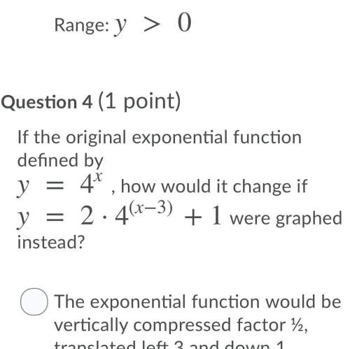 The exponential function would be vertically compressed factor ½, translated left 3 and down 1.