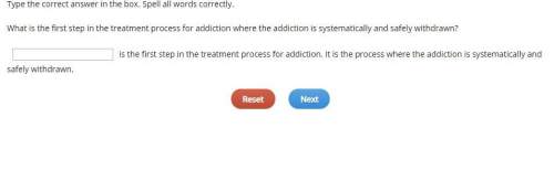 What is the first step in the treatment process for addiction where the addiction is systematically