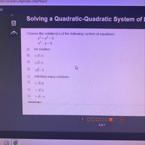Choose the solutions of the following systems of equations x^2+y^2=6 and x^2-y=6