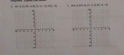 For questions 2 and 3 plot the points in the coordinate plane. then determine whether ab and cd are