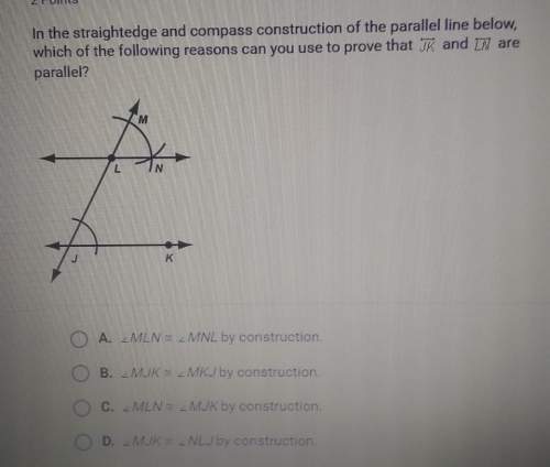 in the straightedge and compass construction of the parallel line below,which of the fol