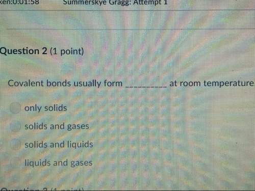 Covalent bonds usually form at room temperature