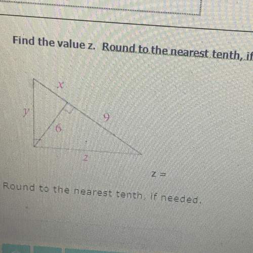 Find the value z. round to the nearest tenth if needed..
