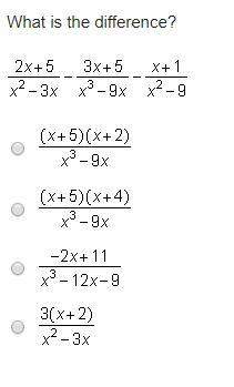 Im being  what is the difference?  2x + 5/x 2 - 3x - 3x + 5/x3 - 9x - x + 1/