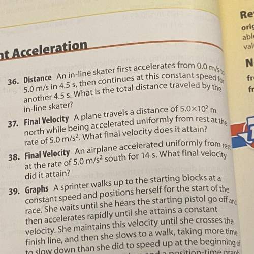 Can somebody me with physics : )  number 36
