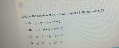 What is the equation of a circle with the center -7, 9 with the radius 2