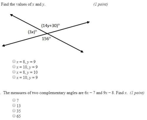 1. find the values of x and y. 2. the measure of two complementary angles are 6x-7