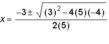 Which equation shows the quadratic formula used correctly to solve 5x2 + 3x – 4 = 0 for x?