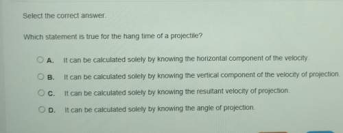 Which statement is true for the hang time of a projectile?