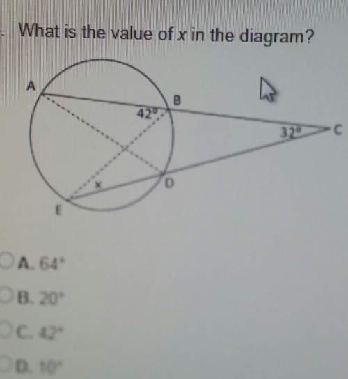 What is the value of x in the diagram? a 64b 20c 42d 10