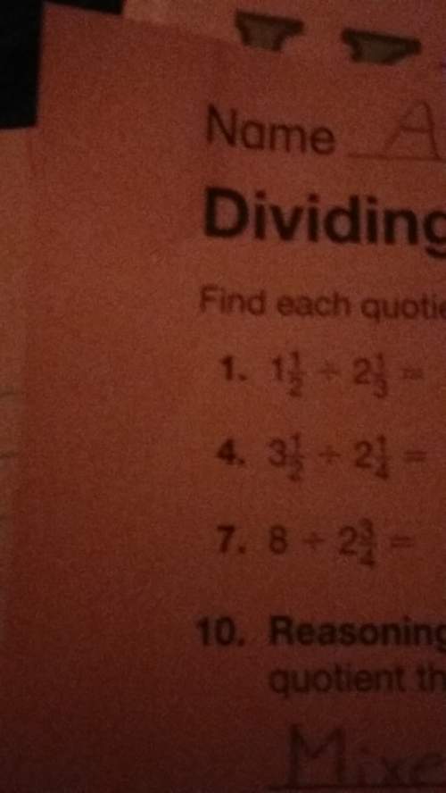 Explain how you would find 4 one fifth divided by 2 one third in mixed numbers.ashley