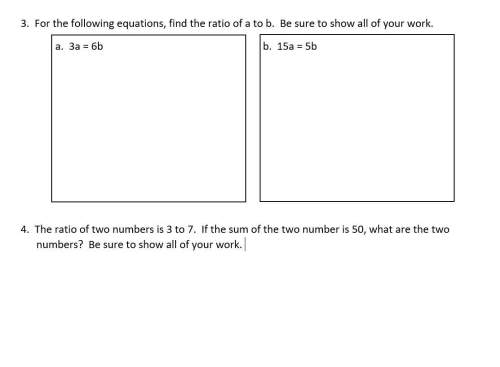 For the following equations, find the ratio of a to b