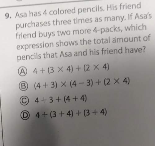 Asa has four colored pencils. his friend purchases three times as many . if asa's friend buys two mo