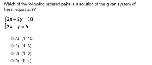 Which of the following ordered pairs is a solution of the given system of linear equations?