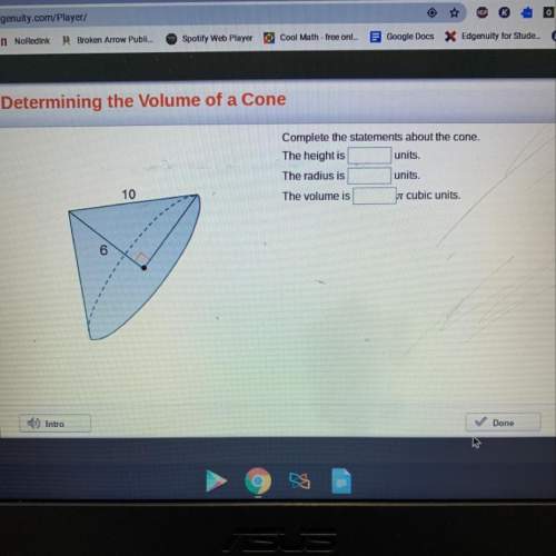 Complete the statements about the cone. -the height  units. -the radius  uni