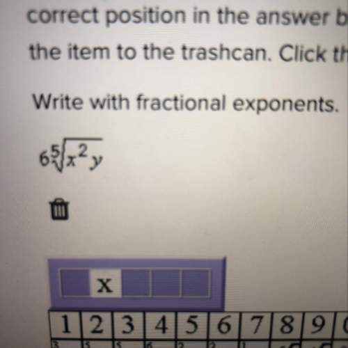 Write with fractional exponents. 6^5 square root x^2y