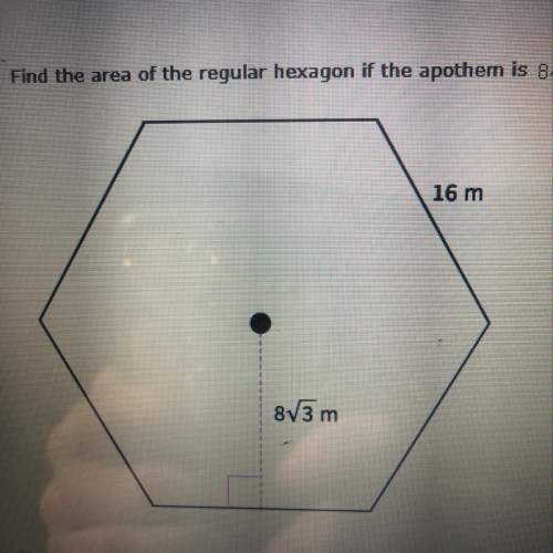 Find the area of a regular hexagon if the apothem is 8sqrt3 m, and a side is 16m. round to the neare