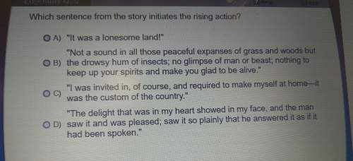 Which sentence from the story initiates the rising action?