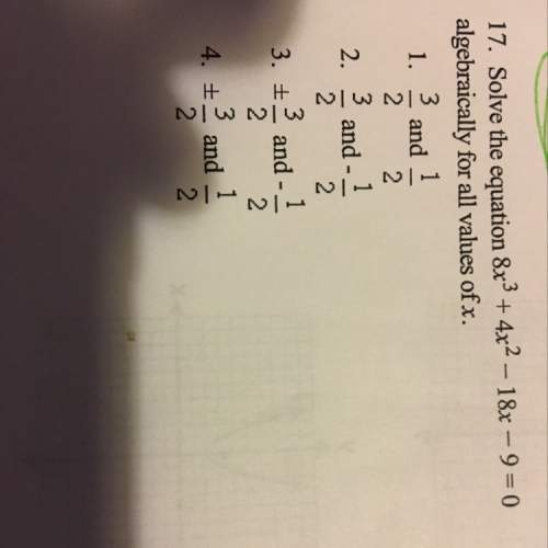 Solve the equation 8x^3+4x^2-18x-9= 0 algebraically for all values of x