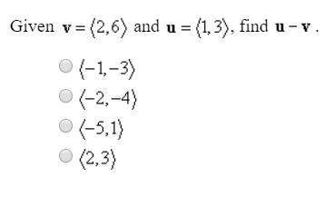 Given v=(2,6) and u (1,3) find u - v