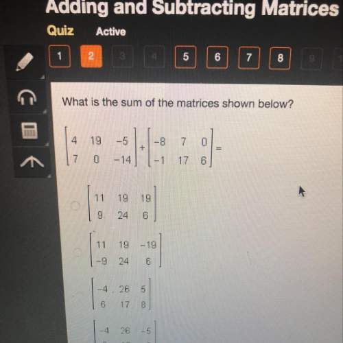What is the sum of the matrices below ?