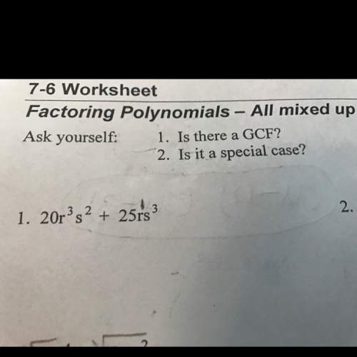 Factoring polynomial. is there a gcf? do number 1