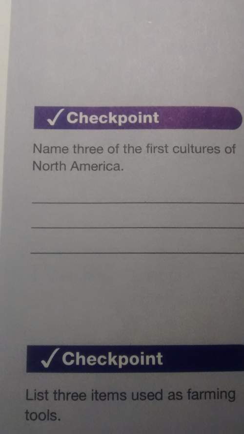 Ineed on my social studies. name 3 of first cultures of north america.