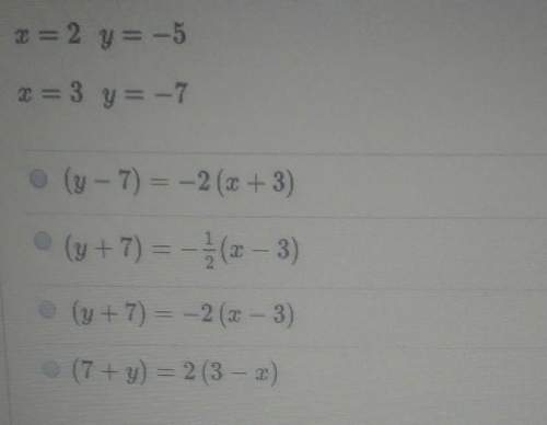 Which of the following is the point slope form of the linear equation with the following solutions?