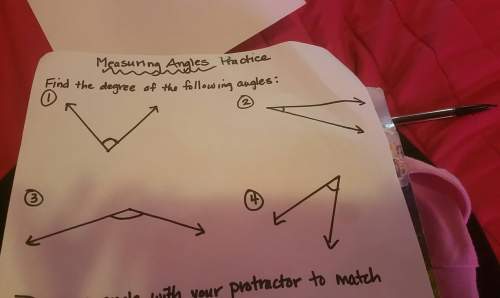 Find the degree of the following angles and you