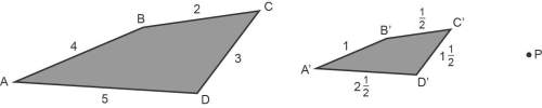 99will mark quadrilateral a'b'c'd' is a dilation of quadrilateral abcd about point