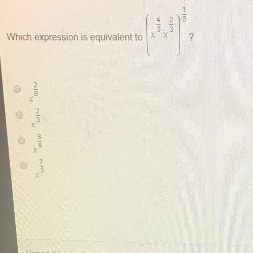 Which expression is equivalent to (x^4/3 x^2/3)^1/3?