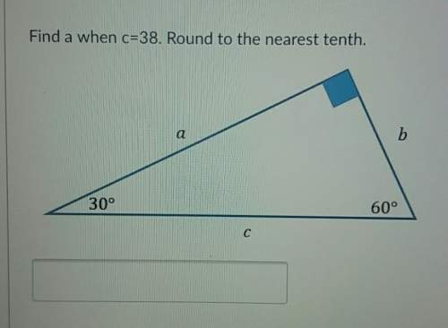 Find a when c=38 this is geometry