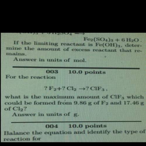 For the reaction 3f2 + cl2 --&gt; 2clf3 what is the maximum amount of clf3 which could be formed fr